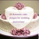 20 Romantic cake designs for wedding anniversary